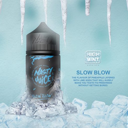 NASTY SLOW BLOW HIGH MINT